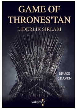 Game Of Thrones’tan Liderlik Sırları