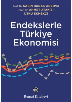 Endekslerle Türkiye Ekonomisi