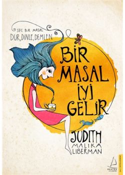 Bir Masal İyi Gelir - Seç Bir Masal Dur, Dinle, Demlen