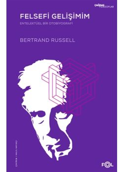 Felsefi Gelişimim - Entelektüel Bir Otobiyografi 