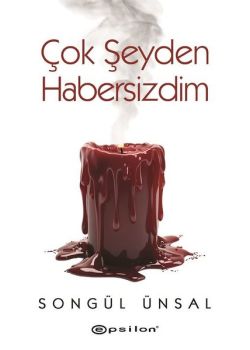 Çok Şeyden Habersizdim