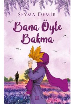 Bana Öyle Bakma