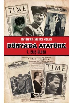 Dünya'da Atatürk - Atatürk'ün Evrensel Kişiliği