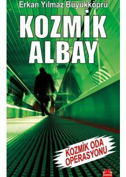 Kozmik Albay - Kozmik Oda Operasyonu