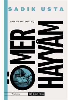 Şair ve Matematikçi Ömer Hayyam