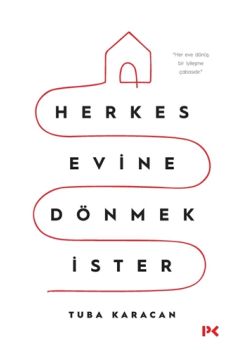 Herkes Evine Dönmek İster