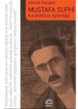 Mustafa Suphi - Karanlıktan Aydınlığa 