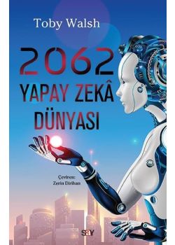 2062 Yapay Zeka Dünyası