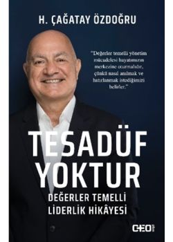 Tesadüf Yoktur - Değerler Temelli Liderlik Hikayesi