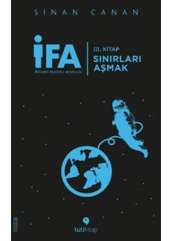 İFA İnsanın Fabrika Ayarları (3. Kitap) Sınırları Aşmak
