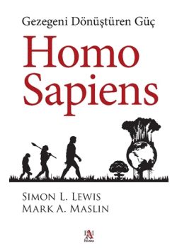 Homo Sapiens - Gezegeni Dönüştüren Güç