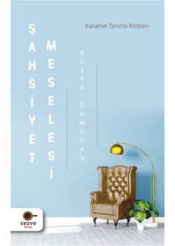Şahsiyet Meselesi - Karakter Tanıma Rehberi