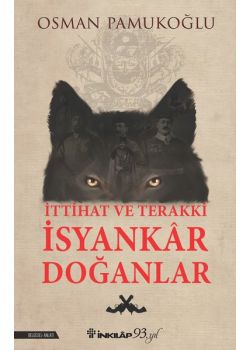 İttihat ve Terakki İsyankar Doğanlar