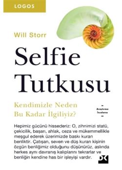 Selfie Tutkusu - Kendimizle Neden Bu Kadar İlgiliyiz?