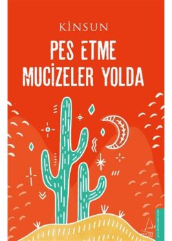Pes Etme Mucizeler Yolda 