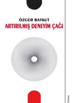 Artırılmış Deneyim Çağı