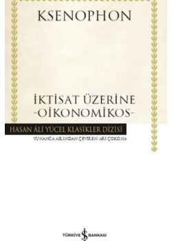 İktisat Üzerine - Oikonomikos - Hasan Ali Yücel Klasikler