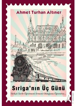 Sıriga’nın Üç Günü 