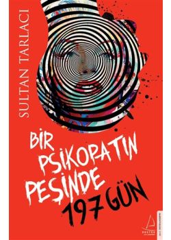 Bir Psikopatın Peşinde 197 Gün