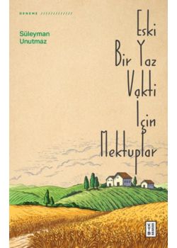 Eski Bir Yaz Vakti İçin Mektuplar