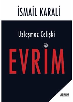 Uzlaşmaz Çelişki Evrim