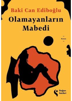 Olamayanların Mabedi