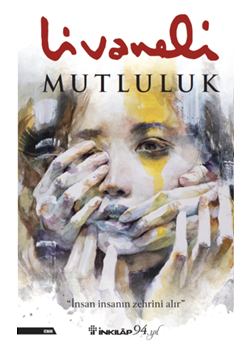 Mutluluk - İnsan İnsanın Zehrini Alır