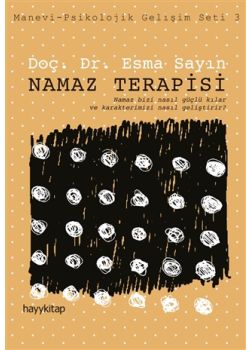 Namaz Terapisi (Manevi - Psikolojik Gelişim)