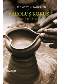 Varoluş Kokusu - Rahman’ın Nefesi