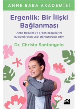Ergenlik - Bir İlişki Bağlanması