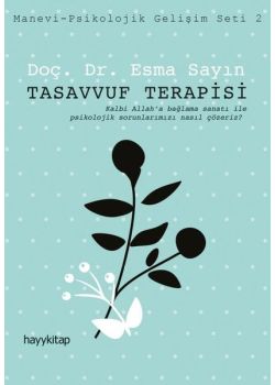 Tasavvuf Terapisi - Manevi - Psikolojik Gelişim
