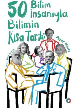 50 Bilim İnsanıyla Bilimin Kısa Tarihi 