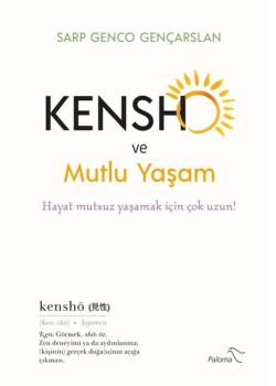 Kensho ve Mutlu Yaşam