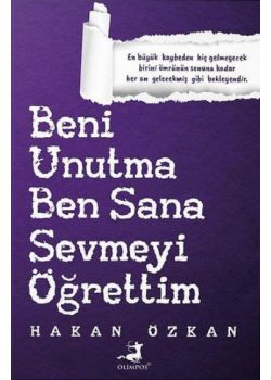 Beni Unutma Ben Sana Sevmeyi Öğrettim