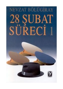 28 Subat Süreci
