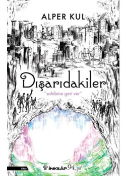 Dışarıdakiler - Sahibine Geri Ver