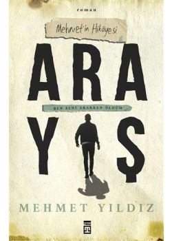 Arayış - Mehmet’in Hikayesi