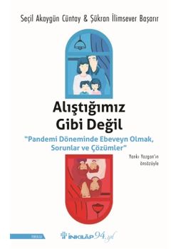 Alıştığımız Gibi Değil