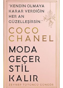 Coco Chanel - Moda Geçer Stil Kalır