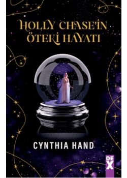 Holly Chase’in Öteki Hayatı