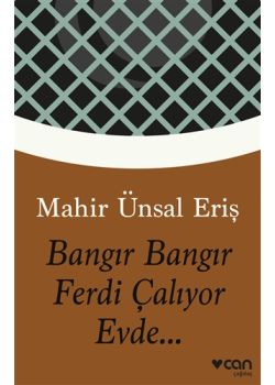 Bangır Bangır Ferdi Çalıyor Evde...