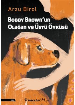Bobby Brown’un Olağan ve Üstü Öyküsü