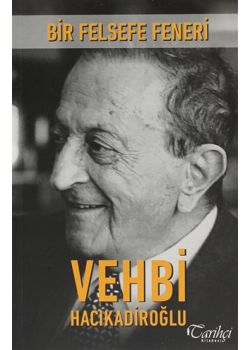 Bir Felsefe Feneri - Vehbi Hacıkadiroğlu