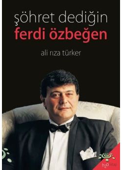 Şöhret Dediğin - Ferdi Özbeğen