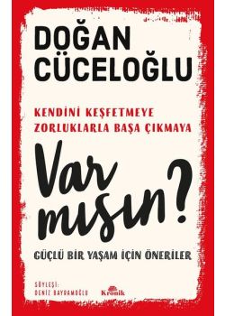 Var mısın? - Güçlü Bir Yaşam İçin Öneriler 