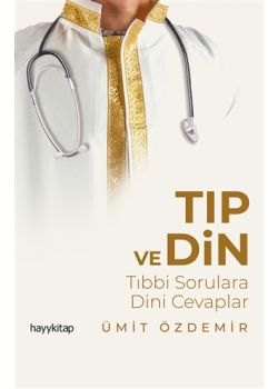 Tıp ve Din Tıbbi - Sorulara Dini Cevaplar