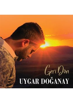 Uygar Doğanay - Geri Dön