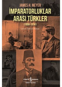 İmparatorluklar Arası Türkler (1856-1914)