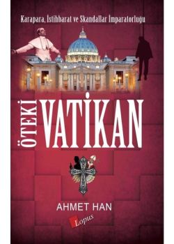 Öteki Vatikan - Karapara, İstihbarat ve Skandallar İmparatorluğu