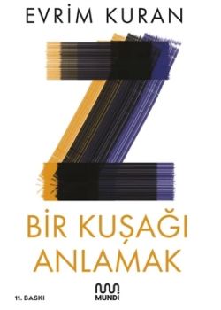 Z - Bir Kuşağı Anlamak